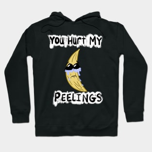 You Hurt My Peelings Crying Banana Hoodie